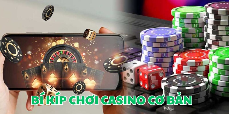 Các mẹo chơi casino trực tuyến cho tất cả các game